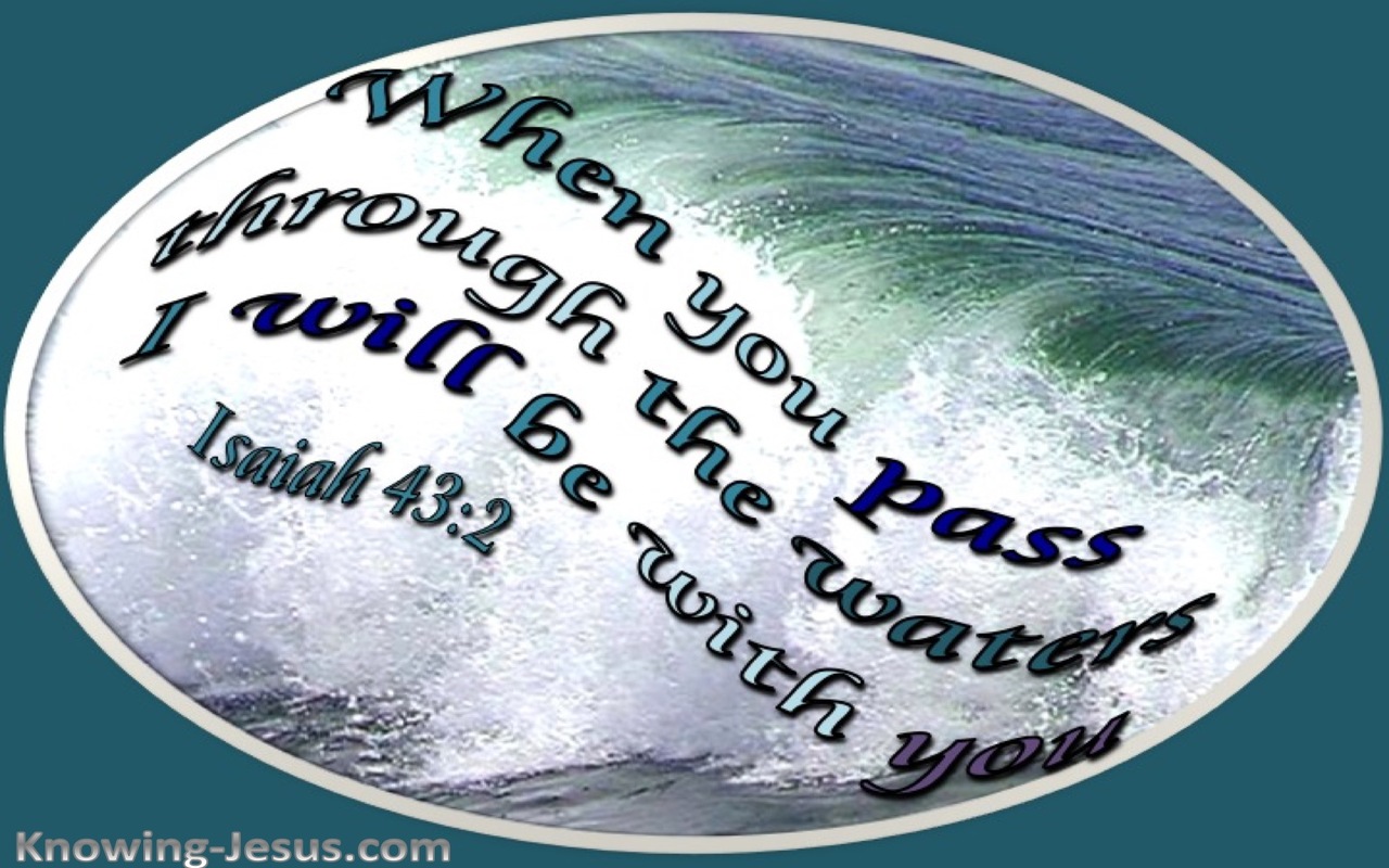 Isaiah 43:2 When You Pass Through The Waters (aqua)